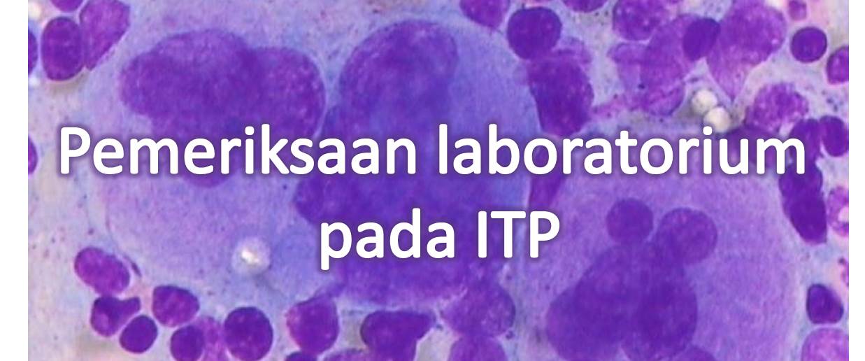 Pemeriksaan Laboratorium pada ITP