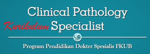 Kurikulum Pendidikan Dokter Spesialis Patologi Klinik Universitas Brawijaya