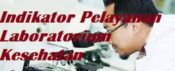 Indikator Pelayanan Laboratorium Kesehatan