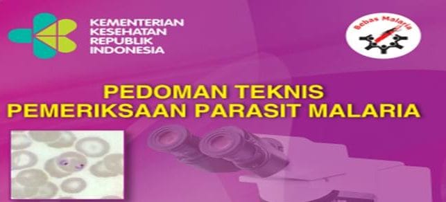 [Download] Pedoman Teknis Pemeriksaan Parasit Malaria