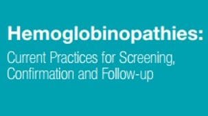 [Download] Hemoglobinopathies: Current Practices for Screening, Confrmation and Follow-up