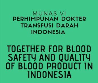 [Info Seminar] Munas VI Perhimpunan Dokter Transfusi Darah Indonesia