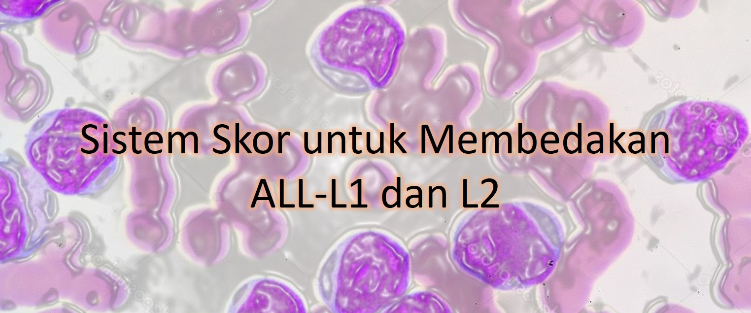 Sistem Skor untuk Membedakan ALL-L1 dan L2